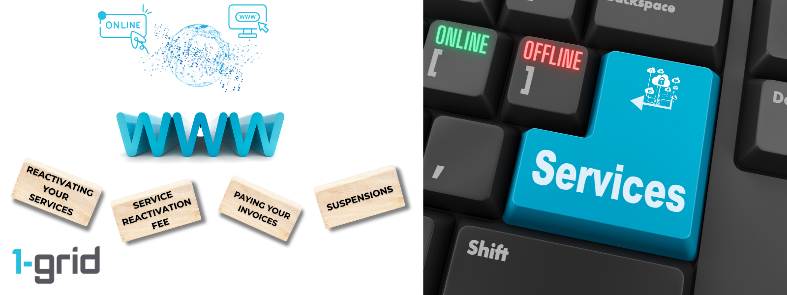 reactivating services at 1-grid for suspensions or cancellations