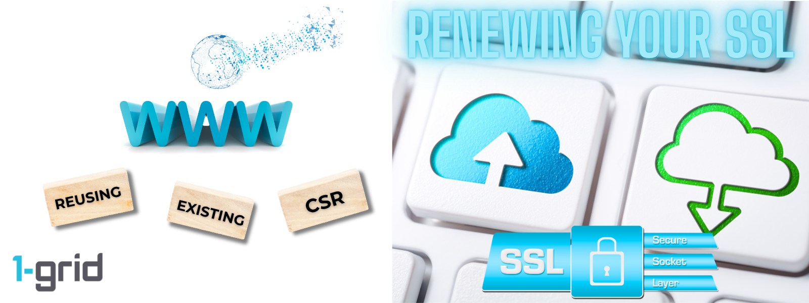 Reusing an Existing CSR When Renewing Your SSL Certificate | 1-grid