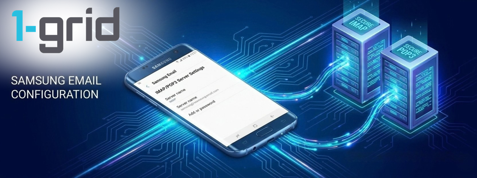 Set Up Your Email Account on a Samsung Device with 1-grid | 1-grid Knowledge Base 
